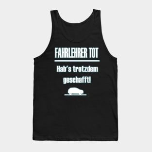 Führerschein Fahrlehrer 18. Geburtstag Tank Top